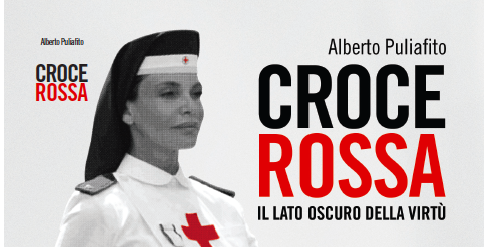 Croce Rossa - Il lato oscuro della virtù